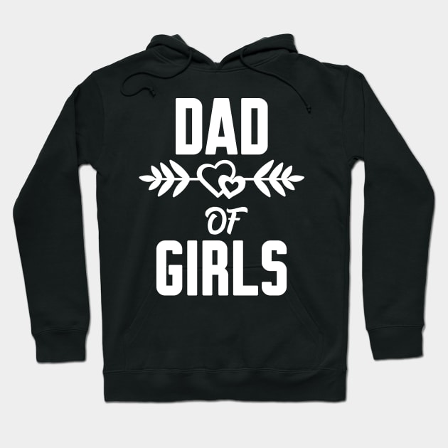 Dad of girls Hoodie by Work Memes